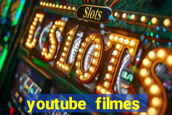 youtube filmes completos dublados gratis faroeste antigos